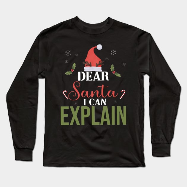 christmas dear santa i can explain funny santa claus joke Long Sleeve T-Shirt by Johner_Clerk_Design